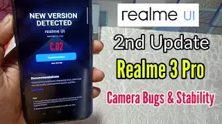 Realme 3 Pro Realme UI C.02 Update | Realme UI Update | Realme Update