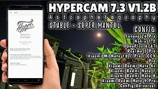 Google Camera / Gcam 7.3 Hypercam v1.2 Astrophotography | Gcam Terbaik?