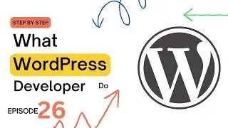 What Does a WordPress Developer Do? | Roles, Skills & Career Explained (2025 Guide) Episode 26