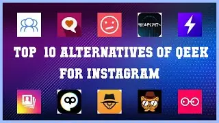 Qeek for Instagram | Best 11 Alternatives of Qeek for Instagram