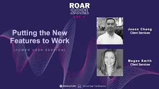 SocialFlow ROAR2021: Power Users Session- New Feature Review