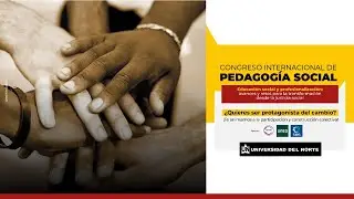 Congreso Internacional de Pedagogía Social (Día 1, jornada tarde)