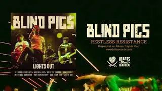Blind Pigs - Restless Resistance