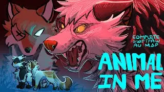 Animal in Me || Complete Swiftpaw AU MAP