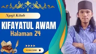 Ngaji Kitab Kifayatul Awam Halaman 24.