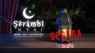 SERAMBI KYAI MWC NU CILONGOK VIDEO TEASER