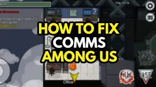 How to fix comms in Among US