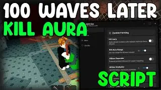 [🔥NEW] 100 Waves Later Script Auto Farm And Kill Aura - Roblox 2026