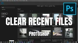 How to Clear or Remove Recent Files in Photoshop Cc | Delete Recent Files in Photoshop || Basar Mir