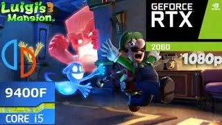 Yuzu Emulator Luigi's Mansion 3 60 FPS Mod - RTX 2060 + i5 9400F