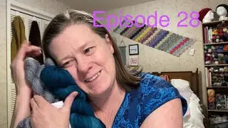 What Brings Me Joy (Mostly Knitting) Episode 28