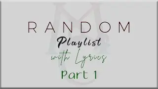 Random Music Playlist w/ Lyrics Part 1 (AJ Rafael, Jamie Miller, Jason Chen, Joseph Vincent )