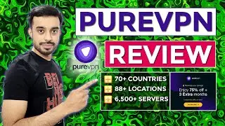 PureVPN Review - How To Buy PureVPN | How to Use PureVPN - Complete Tutorial