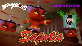 Miraculous Ladybug S2 Review: Ep. 10 Sapotis [Ft. Mr. Multiverse]