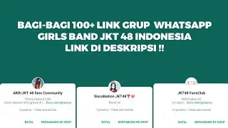 Bagi Bagi Link Grup WhatsApp JKT48 Indonesia