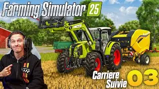 ON FAIT DES BOTTES ! FARMING SIMULATOR 25 ! Carrière Suivie #3