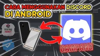 Cara Menggunakan Discord di Android Terbaru 2022