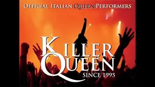 Killer Queen, Official Italian Queen Performers