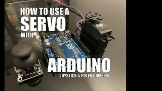 ARDUINO JOYSTICK SERVO CONTROLS