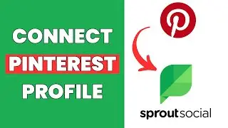 How To Connect Pinterest Profile To Sprout Social