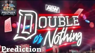 #AEW Double or Nothing Prediction 2023
