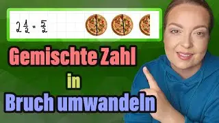 Gemischte Zahl GANZ EINFACH in einen Bruch umwandeln