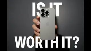 Is the iPhone 15 Pro Worth It In 2024?