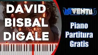🎹 David Bisbal - Dígale - Piano Nivel medio (Con partitura gratis) 🎹