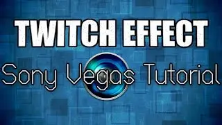 Sony Vegas Twitch Effect [Shake, Motion Blur]