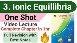 One shot || 3 Ionic Equilibria chemistry class 12 MAHARASHTRA BOARD with best handwritten notes ||