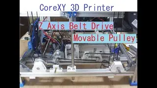 CoreXY 3DプリンタZ軸をベルトドライブ化39(動滑車採用)。Belt Drived Z Axis with CoreXY 3D Printer 39(adopts Movable Pully)