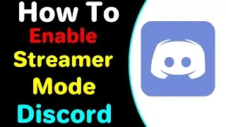 Enable Streamer Mode Discord | Discord Streamer Mode Tutorial 2022