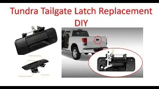 How To Replace Your Broken Tailgate Latch On Your Toyota Tundra