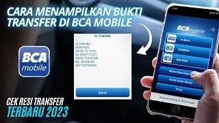 Cara Menampilkan Bukti Transfer di BCA Mobile