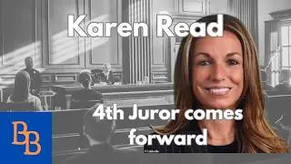 4th juror comes forward in the Karen Read Case
