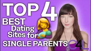 4 Best Single Parents Dating Sites !!!