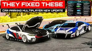NEW UPDATE Bugs that have been FIXED and NEED to be FIXED - Car Parking Multiplayer New Update
