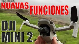 🔴NUEVAS FUNCIONES   DJI MINI 2🚀