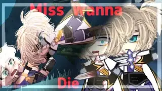 Miss Wanna Die Meme [ft. albedo(s)& Bennett] ~Shadows Amidst Snowstorm~ ❄️ ! ⚠️ blood warning ⚠️!