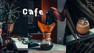 Cafe products photo preset | mobile lightroom preset free download | Dng | cinematic preset