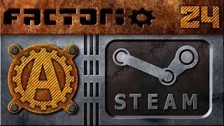 Let's Play Factorio Steam Release 24