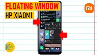 Cara Mengaktifkan Jendela Mengambang di HP Xiaomi/Redmi/POCO (Floating Window)