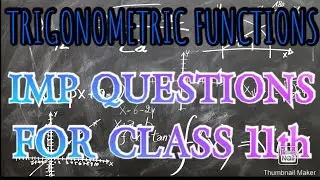 TRIGONOMETRIC FUNCTIONS||IMPORTANT QUESTIONS||MATHS Xith||studyyaan