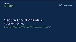 SCA Spotlight series -  Device Page, Sensor Health, and Telemetry Sources