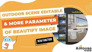 [Render FAQs] V5 Outdoor Scene Editable & More Parameter of Beautify Image