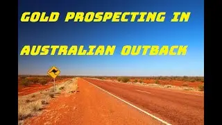 Gold Prospecting In Australian Outback