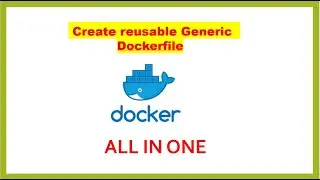 Docker For Java Developer - Creating Generic docker file