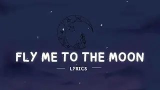 Fly me to the moon - lyrics