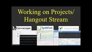Working on projects/hangout stream
