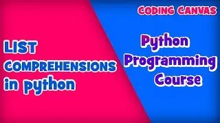 #25 LIST COMPREHENSIONS IN PYTHON :Learn Python Programming | Beginner to Advanced